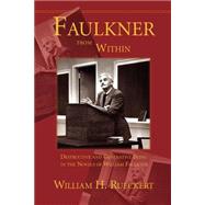 Faulkner From Within by Rueckert, William H., 9781932559026