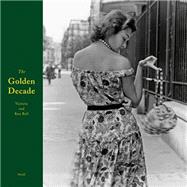 The Golden Decade by Heick, William; Latour, Ira; Macauley, Cameron; Ball, Ken; Whyte, Victoria, 9783869309026