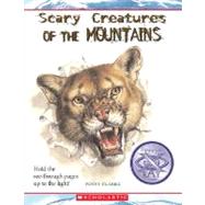 Scary Creatures of the Mountains (Scary Creatures) by Clarke, Penny, 9780531219027
