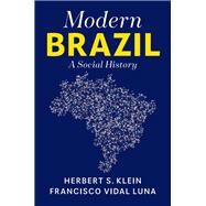 Modern Brazil by Klein, Herbert S.; Luna, Francisco Vidal, 9781108489027