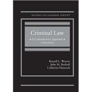 Criminal Law: A Contemporary Approach by Russell Weaver; John Burkoff; et al, 9781684679027