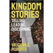 Kingdom Stories by Roberts, Vaughan S., 9780334059028