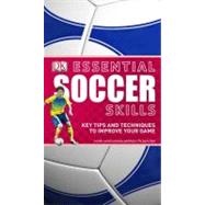 Essential Soccer Skills by DK Publishing, 9780756659028