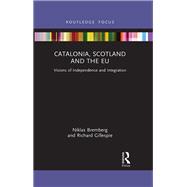 Catalonia, Scotland and the EU: by Niklas Bremberg; Richard Gillespie, 9781003129028
