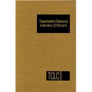 Twentieth-Century Literary Criticism by Trudeau, Lawrence J., 9781410329028