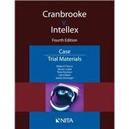 Cranbrooke v. Intellex Case File by Burns, Robert P.; Lubet, Steven; Rushton, Terre; Baker, John T.; Seckinger, James H., 9781601569028