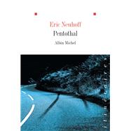 Pentothal by Eric Neuhoff, 9782226499028