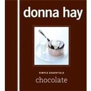 Simple Essentials Chocolate by Hay, Donna, 9780061569029