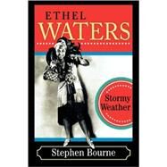 Ethel Waters Stormy Weather by Bourne, Stephen, 9780810859029