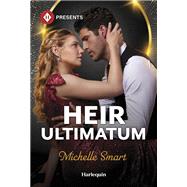 Heir Ultimatum by Michelle Smart, 9781335939029