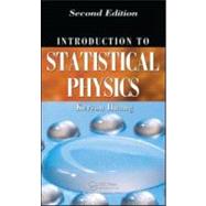 Introduction to Statistical Physics, Second Edition by Huang; Kerson, 9781420079029