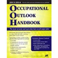 Occupational Outlook Handbook: 2013-2014 Edition by U. S. Department of Labor; Bureau of Labor Statistics, 9781593579029