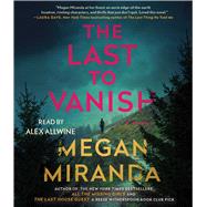 The Last to Vanish by Miranda, Megan; Allwine, Alex, 9781797139029