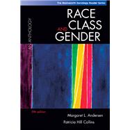 Race, Class, and Gender An Anthology (with InfoTrac) by Andersen, Margaret L.; Hill Collins, Patricia, 9780534609030