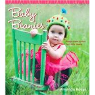 Baby Beanies Happy Hats to...,Keeys, Amanda,9780823099030