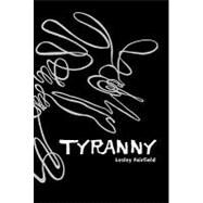 Tyranny by Fairfield, Lesley, 9780887769030