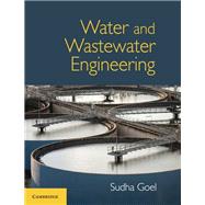 Water and Wastewater Engineering by Goel, Sudha, 9781316639030