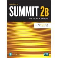 Summit Level 2 Student Book Split B w/ MyLab English by Saslow, Joan; Ascher, Allen, 9780134499031