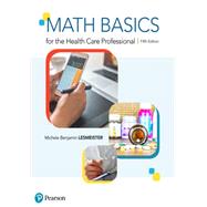 MyLab Health Professions with Pearson eText -- Access Card -- for Math Basics for the Health Care Professional by Lesmeister, Michele, 9780134709031