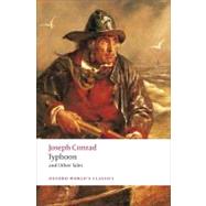 Typhoon and Other Tales by Conrad, Joseph; Watts, Cedric, 9780199539031