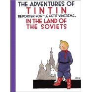 The Adventures of Tintin in the Land of the Soviets by Herge, 9780867199031