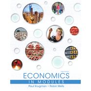 Economics in Modules by Krugman, Paul; Wells, Robin; Ray, Margaret; Anderson, David A., 9781464139031