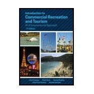 Introduction To Commercial Recreation And Tourism: An Entrepreneurial Approach by Crossley, John; Brayley, Russell; Jamieson, Lynn, 9781571679031