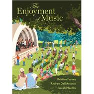 The Enjoyment of Music (w/ Total Access Registration Card) by Forney, Kristine; Dell'Antonio, Andrew, 9780393639032