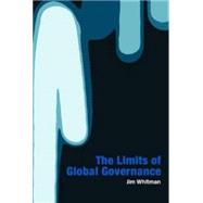 Limits of Global Governance by Whitman,Jim, 9780415339032