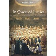 In Quest of Justice by Fahmy, Khaled, 9780520279032