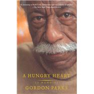 A Hungry Heart A Memoir by Parks, Gordon, 9780743269032