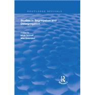Studies in Segregation and Desegregation by Ostendorf,Wim, 9781138729032