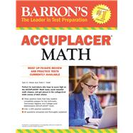 Barron's Accuplacer Math by Holzer, Tyler S.; Orelli, Todd C., 9781438009032
