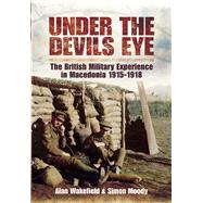 Under the Devil's Eye by Wakefield, Alan; Moody, Simon, 9781473899032