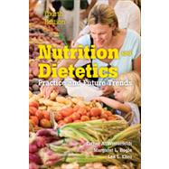 Nutrition and Dietetics: Practice and Future Trends by Winterfeldt, Esther A., Ph.D.; Bogle, Margaret L., Ph.D.; Ebro, Lea L., Ph.D., 9781449679033