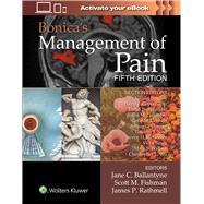 Bonica's Management of Pain by Ballantyne, Jane C.; Fishman, Scott M.; Rathmell, James P., 9781496349033