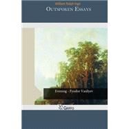 Outspoken Essays by Inge, William Ralph, 9781505249033