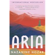 Aria A Novel by Hozar, Nazanine, 9781524749033