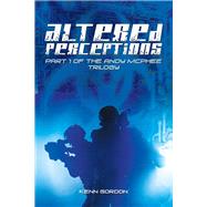 Altered Perceptions by Gordon, Kenn, 9781984589033