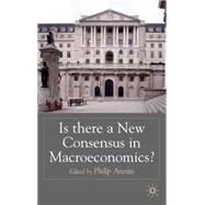 Is there a New Consensus in Macroeconomics? by Arestis, Philip, 9780230019034