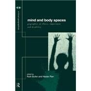 Mind and Body Spaces by Butler; Ruth, 9780415179034