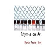 Rhymes on Art by Shee, Martin Archer, 9780554849034