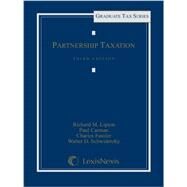 Partnership Taxation by Lipton, Richard; Carman, Paul; Fassler, Charles; Schwidetzky, Walter D., 9780769849034