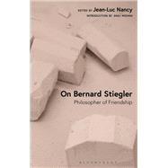 On Bernard Stiegler by , 9781350329034