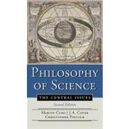Philosophy of Science: The Central Issues by Cover, J. A.; Curd, Martin; Pincock, Christopher, 9780393919035