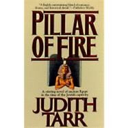 Pillar of Fire by Judith Tarr, 9780812539035