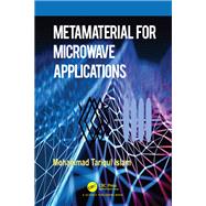 Metamaterial for Microwave Applications by Mohammad Tariqul Islam, 9781000919035