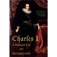 Charles I by Cust; Richard, 9781405859035