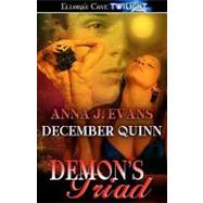 Demon's Triad by Evans, Anna J.; Quinn, December, 9781419959035