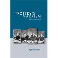 Trotsky's Marxism and Other Essays by Hallas, Duncan, 9781931859035